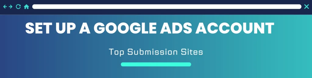 Set Up a Google Ads Account